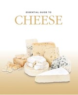 Essential Guide to Cheese - Alexander Elt - 9788445909591