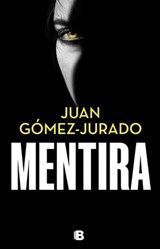 Mentira - Gómez-Jurado, Juan - 9788466683081