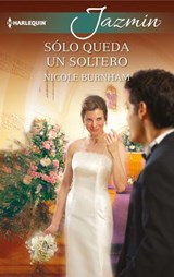 Sólo queda un soltero - Nicole Burnham - 9788468796765
