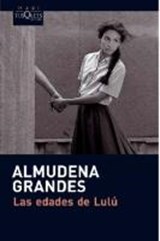 Las edades de Lulu - Grandes, Almudena - 9788483835579