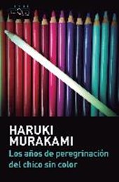 Murakami, H: Años de peregrinación del chico sin color