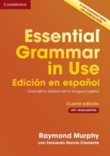 Essential Grammar in Use Book without Answers Spanish Edition - Raymond Murphy - 9788490362501