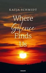 Where Silence Finds Us - Katja Schmidt - 9788490726860