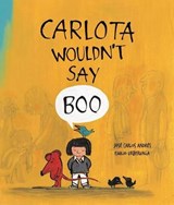 Carlota Wouldn't Say Boo - Jose Carlos Andres - 9788494292958