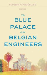 Blue Palace of the Belgian Engineers - ARGUELLES,  Fulgencio - 9788494426292