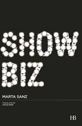 Show Biz - Marta Sanz - 9788494496561
