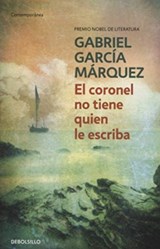 El coronel no tiene quien le escriba - Gabriel Garcia Marquez - 9788497592352