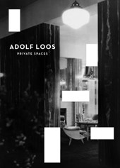 Adolf Loos - Private Spaces