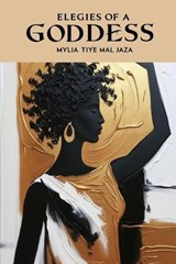 Elegies Of A Goddess - Mylia Tiye Mal Jaza - 9788693484543