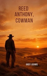 Reed Anthony, Cowman - Andy Adams - 9788723356543