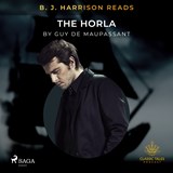 B.J. Harrison Reads The Horla - Guy de Maupassant - 9788726572858