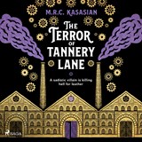 The Terror of Tannery Lane: A beguiling and compelling Victorian crime caper - M.R.C. Kasasian - 9788727133522