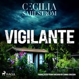 Vigilante: An authentic Swedish police procedural - Cecilia Sahlström - 9788728014141