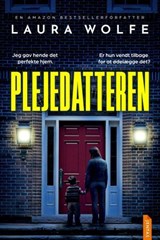 Plejedatteren - Laura Wolfe - 9788742833438