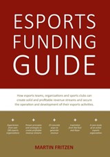 Esports Funding Guide - Martin Fritzen - 9788743009801