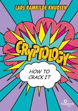 Cryptology - How to crack it - Lars Ramkilde Knudsen - 9788750211303
