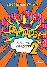 Advanced Cryptology - How to crack it 2 - Lars Ramkilde Knudsen - 9788750211419