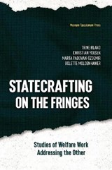 Statecrafting on the Fringes - Trine ?land ; Christian Ydesen ; Marta Padovan-Ozdemir ; Bolette Moldenhawer - 9788763546454