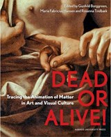 Dead or Alive! - Maria Fabricius Hansen ; Gundhild Ravn Borggreen ; Rosanna Tindbaek - 9788771843514