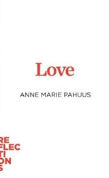 Love - Anne Marie Pahuus - 9788771844337