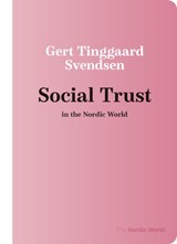 Social Trust in the Nordic World - Gert Tinggaard Svendsen - 9788772195926