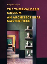 The Thorvaldsen Museum - Margrethe Floryan - 9788775976287