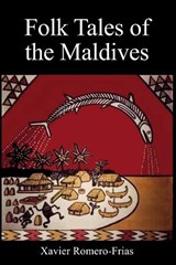 FOLK TALES OF THE MALDIVES - Xavier Romero-Frias - 9788776941055