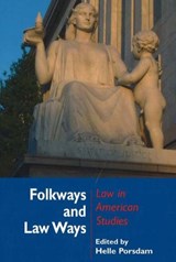 Folkways & Law Ways - Helle Porsdam - 9788778385833