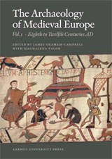 The Archaeology of Medieval Europe - James Graham-Campbell - 9788779342903