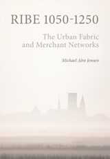 Ribe 1050-1250 - Michael Alrø Jensen - 9788785537027