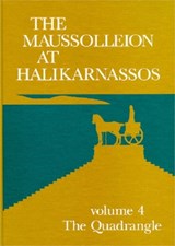 Maussolleion at Halikarnassos, Volume 4 - Kristian Jeppesen - 9788788415032