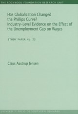 Has Globalization Changed the Phillips Curve? - Claus Aastrup Jensen - 9788790199258