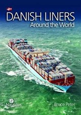 Danish Liners Around the World - Bruce Peter - 9788790924546
