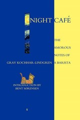 Night Cafe - Gray Kochhar-Lindgren - 9788792633019