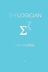 The Logician - Camelia Elias - 9788792633033