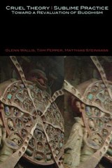 Cruel Theory - Sublime Practice - WALLIS,  Glenn (Incite Seminars in Philadelphia USA) ; Pepper, Tom ; Steingass, Matthias - 9788792633231