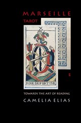 Marseille Tarot - Camelia Elias - 9788792633422