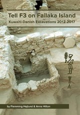 Tell F3 on Failaka Island - HOJLUND,  Flemming ; Hilton, Anna - 9788793423626