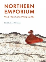 Northern Emporium Vol 2 - Søren M Sindbæk - 9788793423824