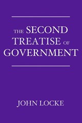 The Second Treatise of Government - John Locke - 9788793494381