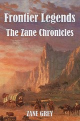 Frontier Legends - Zane Grey - 9788793494466