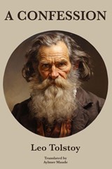 A Confession | Leo Tolstoy - Leo Tolstoy - 9788793494923