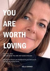 You are worth loving - Helle Sommer - 9788797188965
