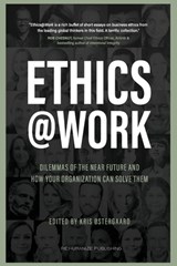 Ethics at Work - Sheila Jasanoff ; Alex Gladstein ; Laila Pawlak - 9788797284131
