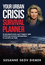Your Urban Crisis Survival Planner - Susanne Skov Diemer - 9788797324332