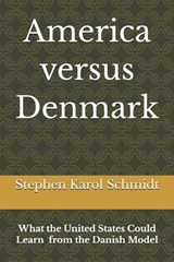 America versus Denmark - Stephen Karol Schmidt - 9788797716007