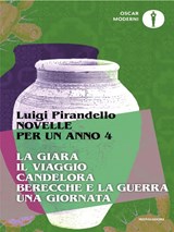 Novelle per un anno: La giara-Il viaggio, Candelora, Berecche e la guerra, Una giornata. Vol. 4 - Luigi Pirandello - 9788804804499