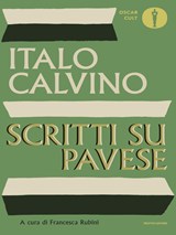 Scritti su Pavese - Italo Calvino&, Francesca Rubini (a cura di) - 9788804804512