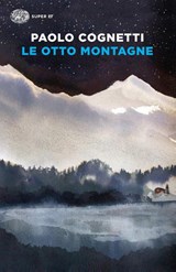 Le otto montagne | Paolo Cognetti | 
