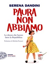 Paura non abbiamo - Serena Dandini - 9788806273934